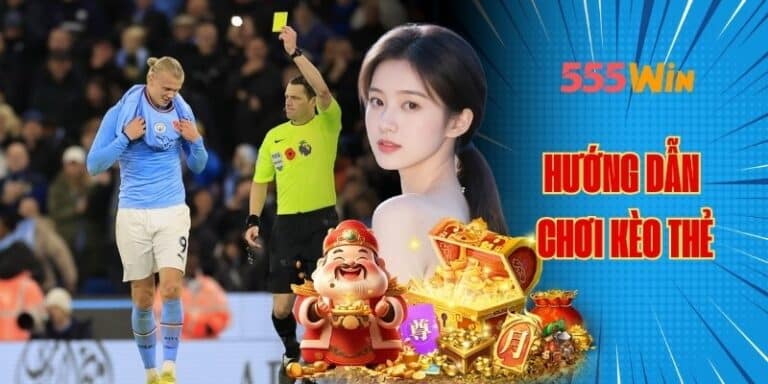 Hướng dẫn chơi kèo thẻ