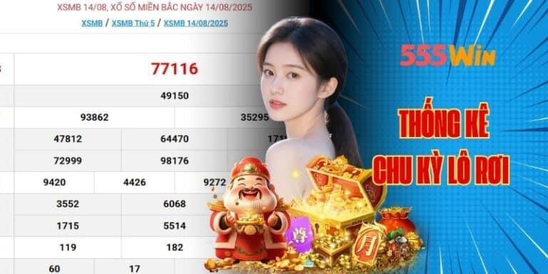 Mẹo nâng cao tham khảo chu kì lô rơi tại 555win