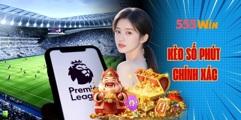 hướng dẫn kèo số phút chính xác
